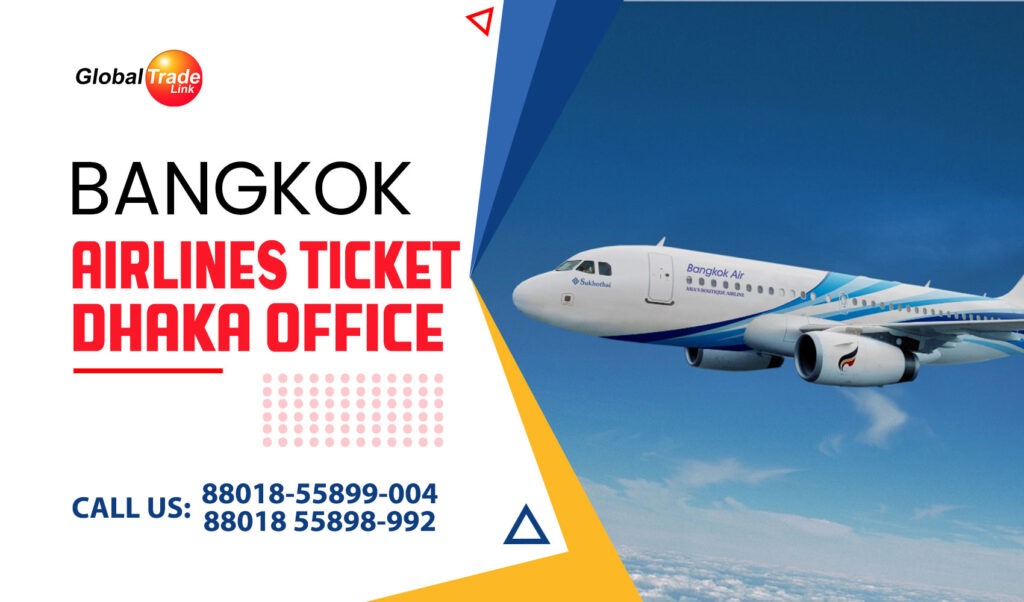 Bangkok airlines ticket sales office Dhaka